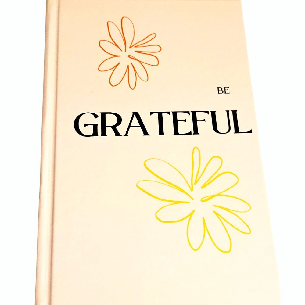 Be Grateful Journal